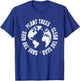 Save Bees Plant Trees Clean Seas Environmentalist Earth Day T-Shirt - T-Shirt | Royal