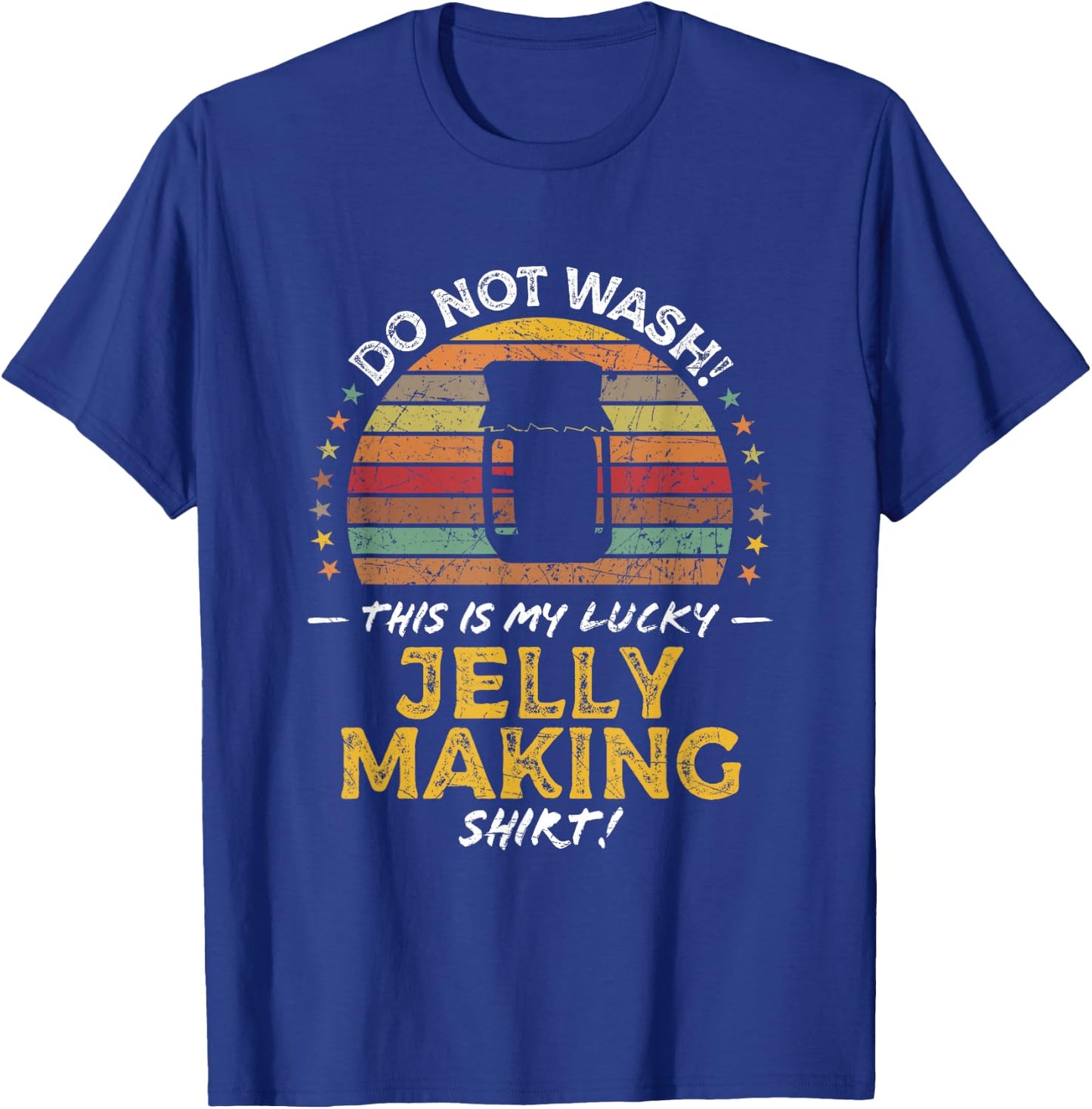 Homemade Jelly Making Funny Quote Graphic T-Shirt - T-Shirt | Royal
