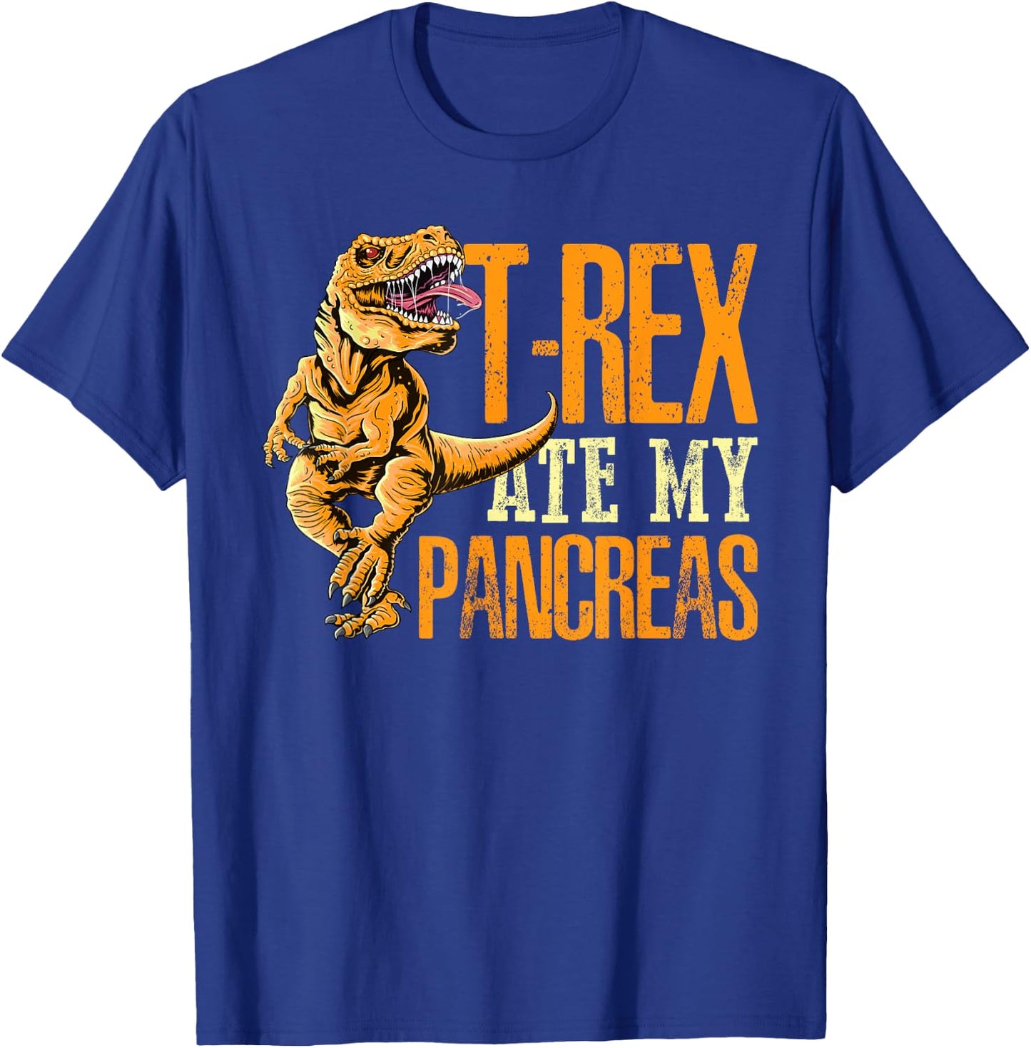 T Rex Ate My Pancreas Type 1 Diabetes Awareness Day Dinosaur T-Shirt - T-Shirt | Royal