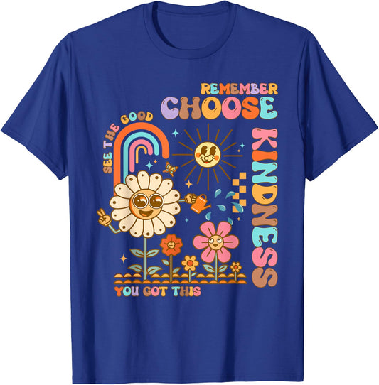 Choose Kindness You Got This Groovy Be Kind Inspirational T-Shirt - T-Shirt | Royal