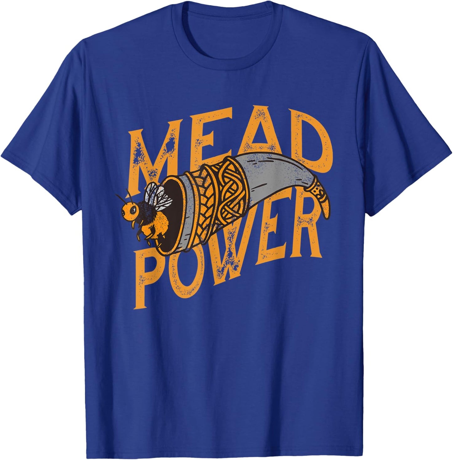 Mead Power Funny Honey Mead Beer Mead T-Shirt - T-Shirt | Royal
