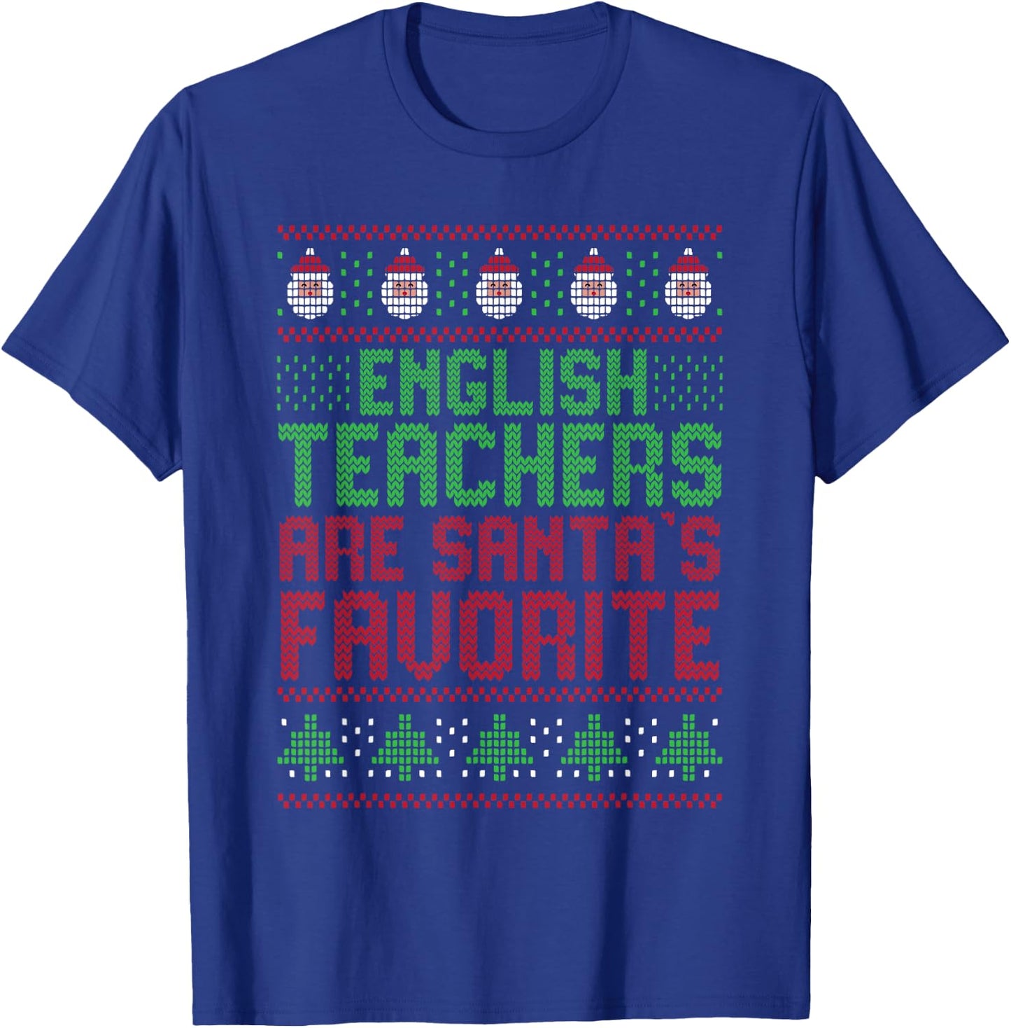 English Teachers Are Santa's Favorite Christmas Teacher T-Shirt - T-Shirt | Royal