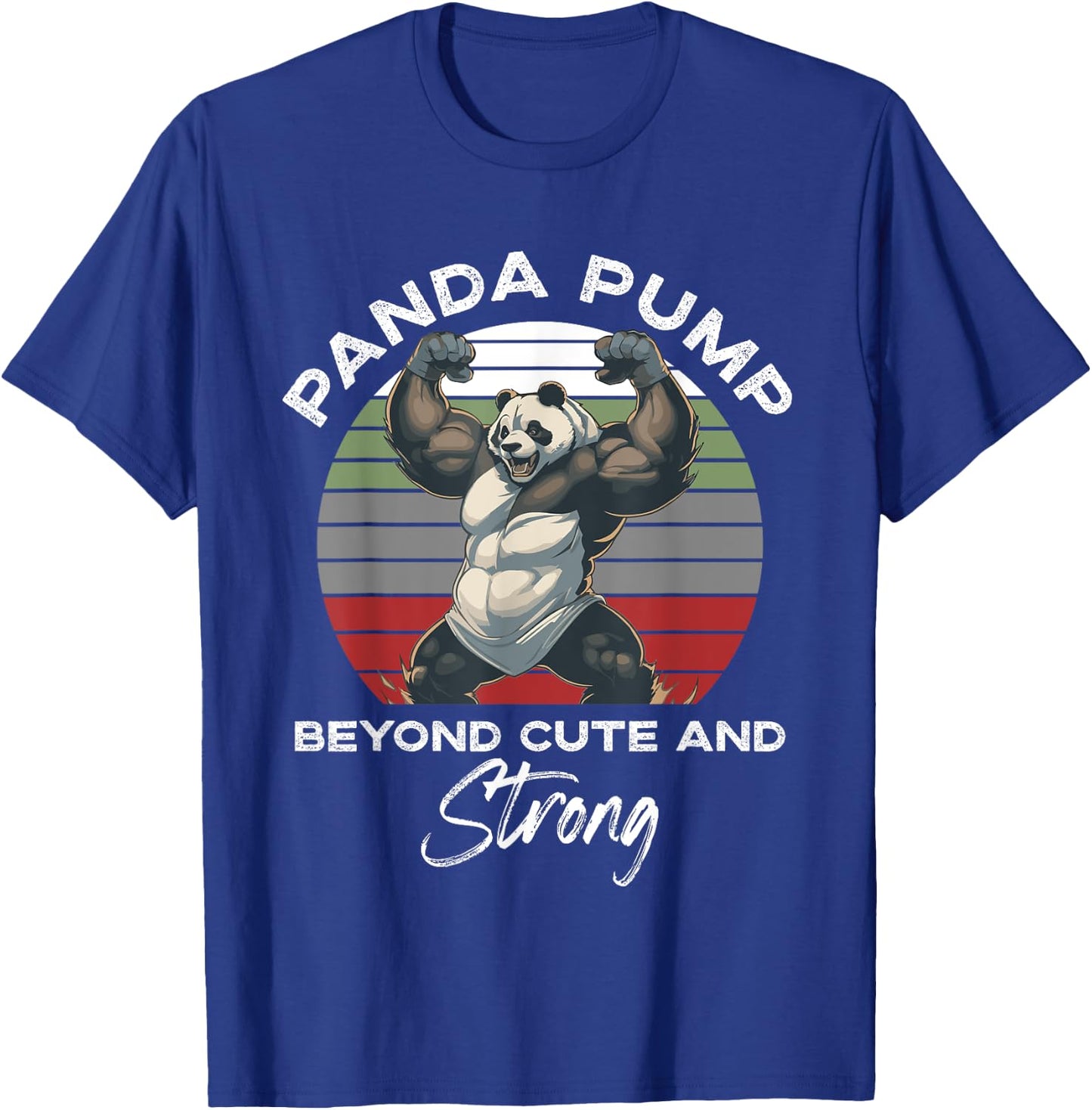 Panda Pump Beyond Cute And Strong Funny Panda Working Out T-Shirt - T-Shirt | Royal