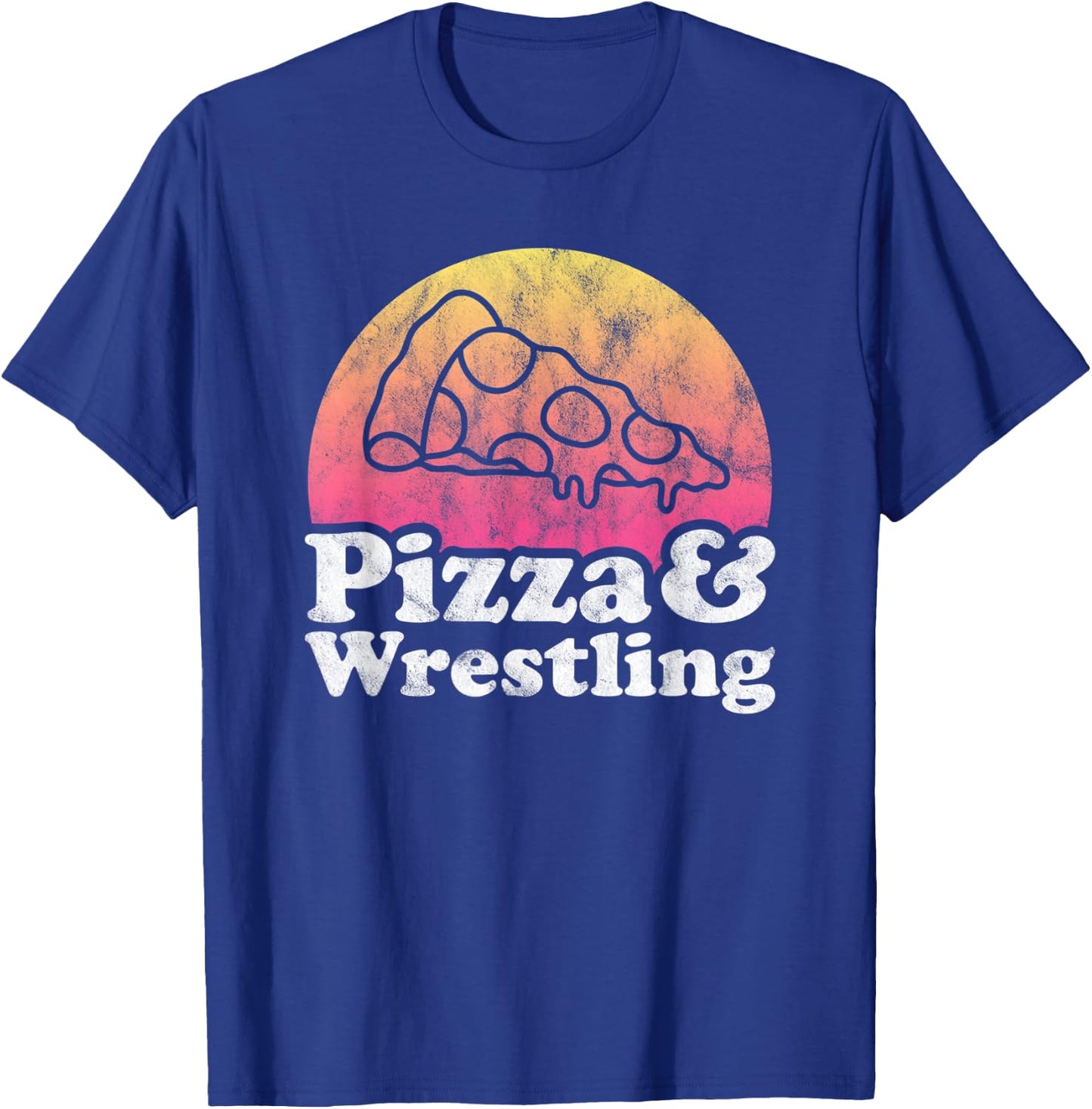 Pizza and Wrestling or Wrestler T-Shirt - T-Shirt | Royal