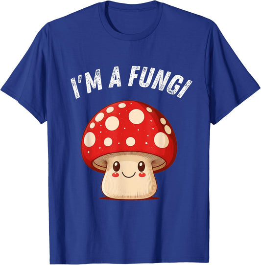 Fungi Mushroom Mycology Mushrooms I'm A Fun Guy T-Shirt - T-Shirt | Royal