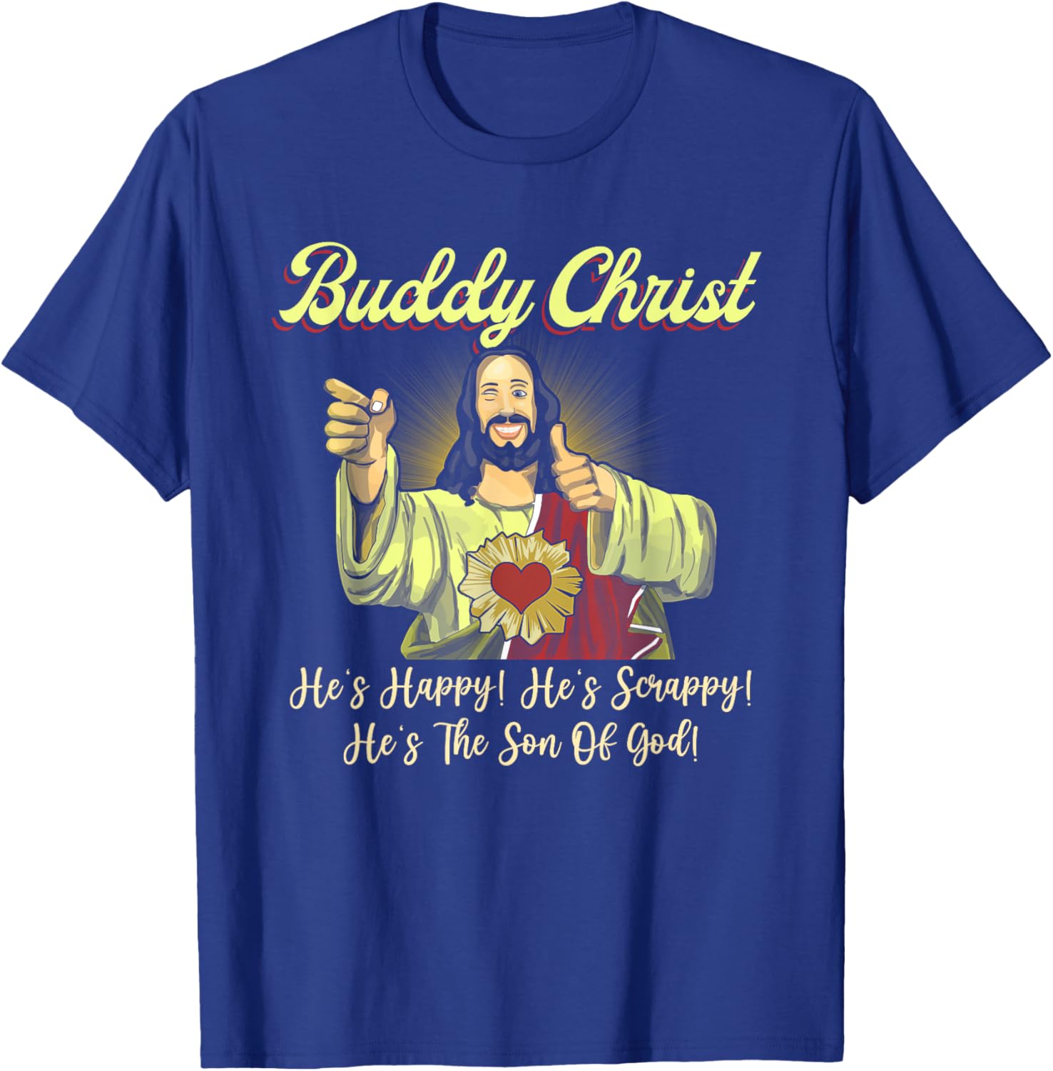 Buddy a Christ Christmas He Happy Scrappy The Son Of God T-Shirt - T-Shirt | Royal