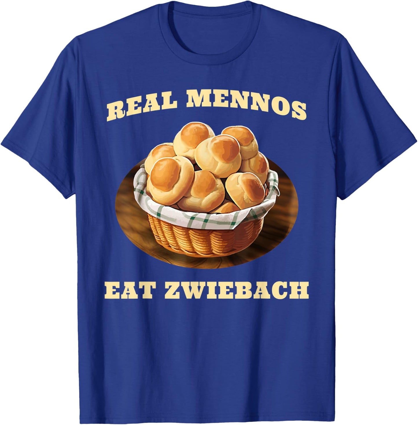 Zwiebach Mennonite Bun Roll Bread Baking Zwieback T-Shirt - T-Shirt | Royal