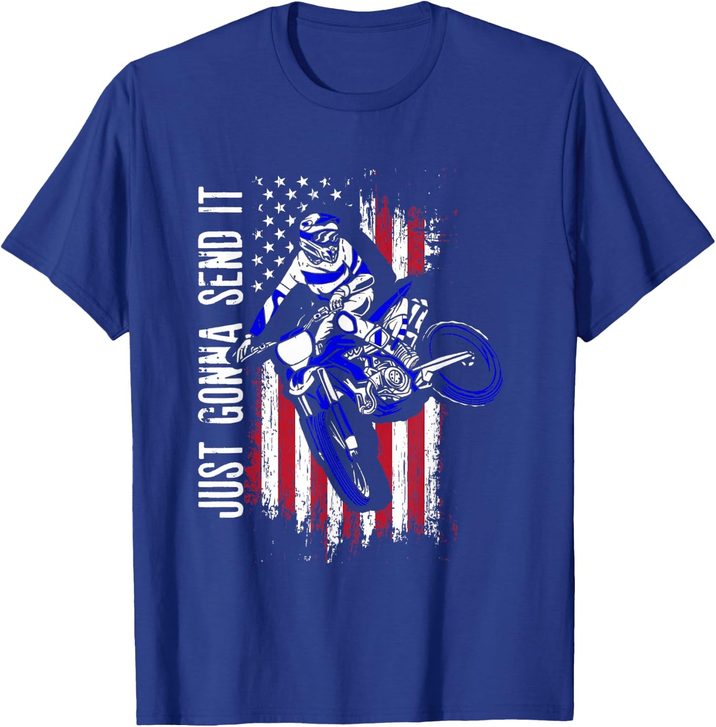 Just Gonna Send It | Motocross US American Flag | Motorcycle T-Shirt - T-Shirt | Royal