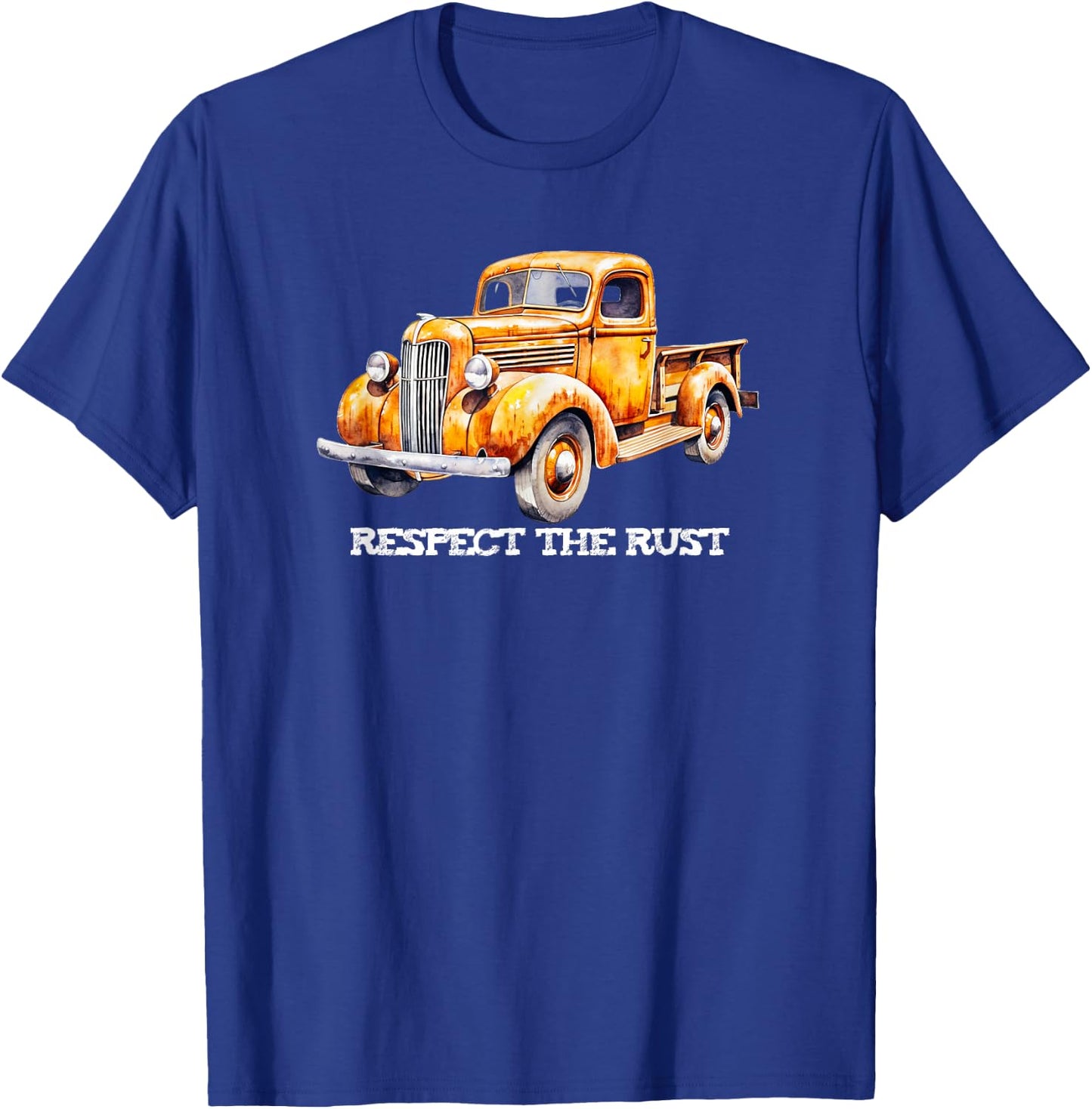 RESPECT THE RUST funny retro dad Pickup vintage antique bday T-Shirt - T-Shirt | Royal