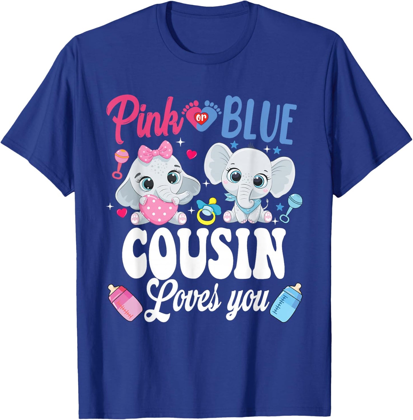 Pink Or Blue Cousin Loves Your shirt Elephant Gender Reveal T-Shirt - T-Shirt | Royal