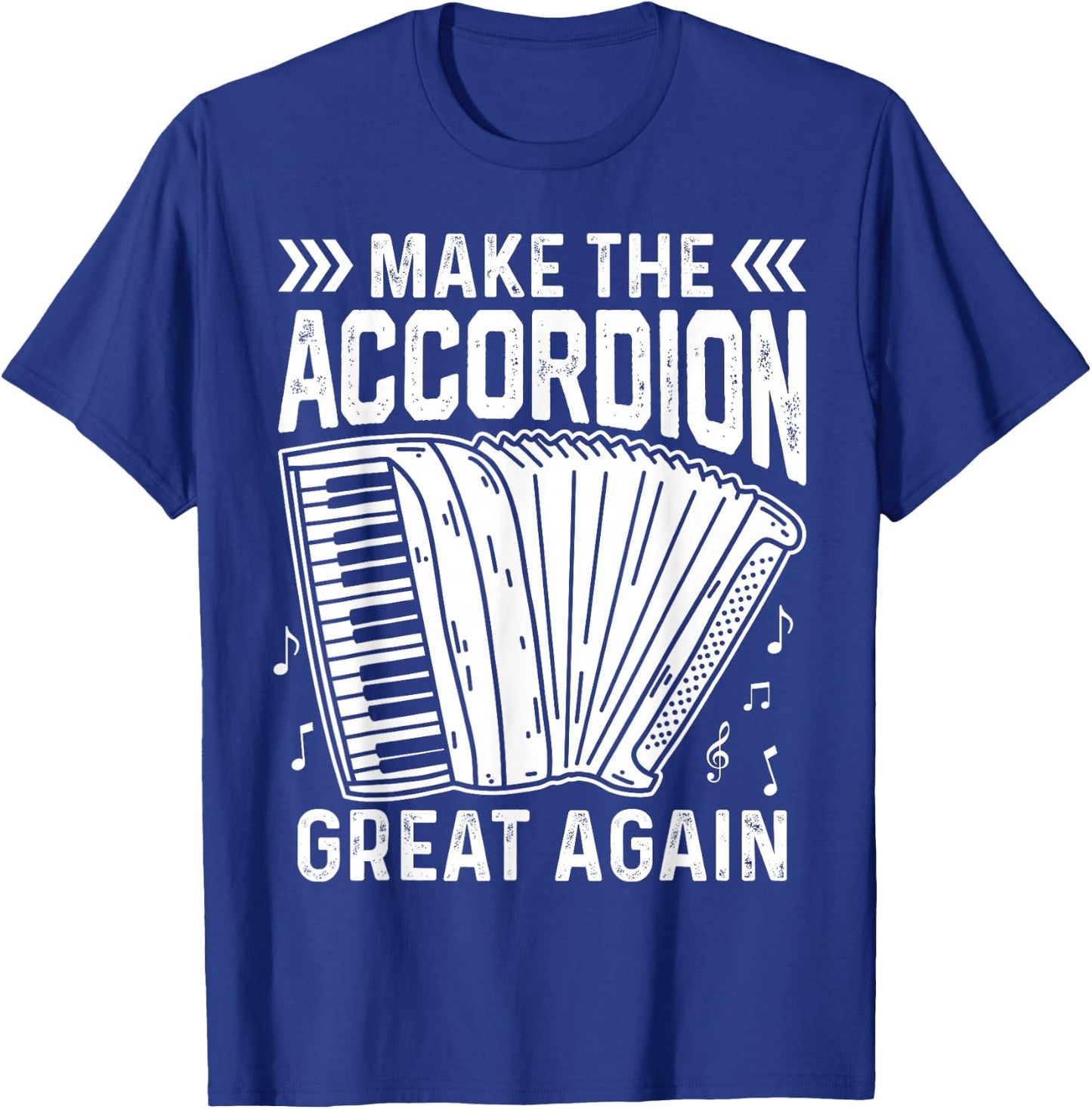 Make The Accordion Great Again T-Shirt - T-Shirt | Royal