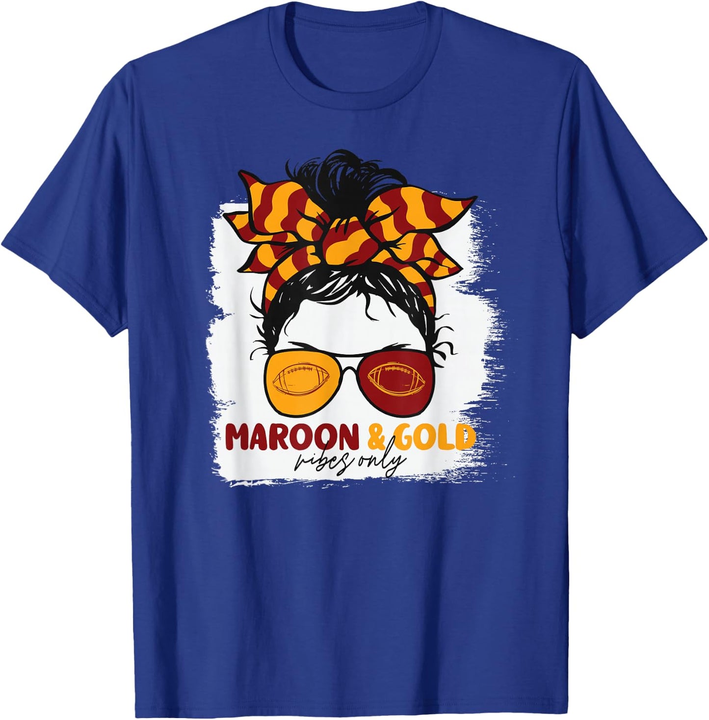 Maroon and Gold Vibes Only Football Mom Gameday Messy Hair T-Shirt - T-Shirt | Royal