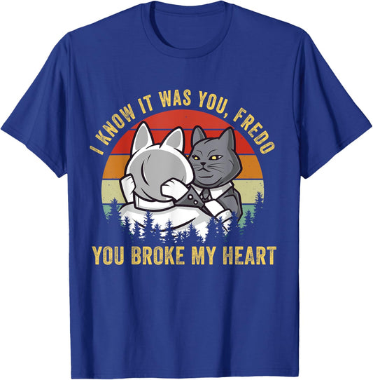 The cat father t shirt parody you broke my heart godfather Men Women Girls Kids T-Shirt - T-Shirt | Royal