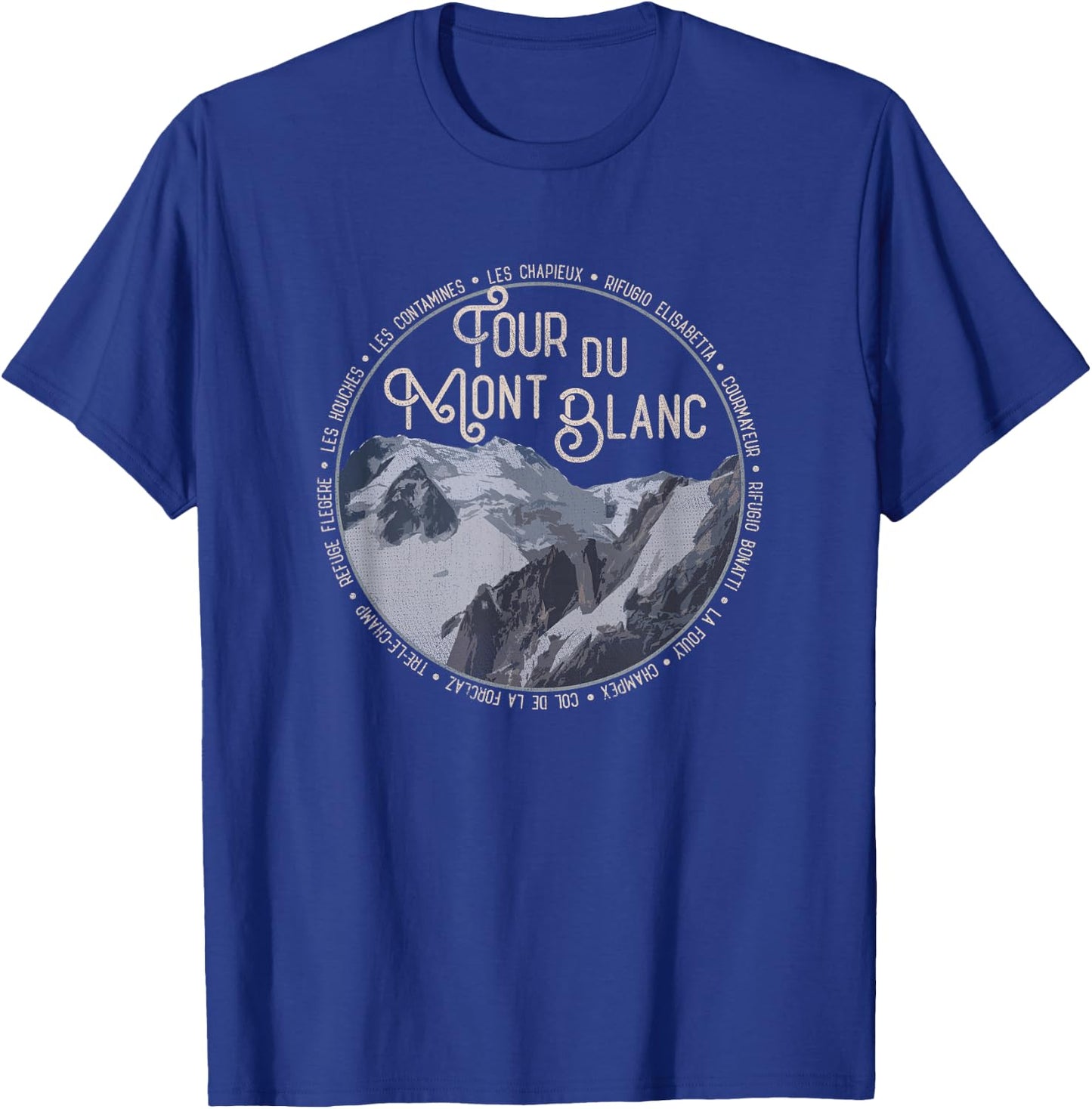Tour du Mont Blanc Gear European Hiking Trail Souvenir Hiker T-Shirt - T-Shirt | Royal