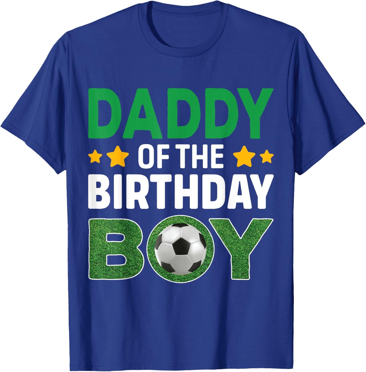Daddy Of The Birthday Boy Soccer Birthday Celebration T-Shirt - T-Shirt | Royal