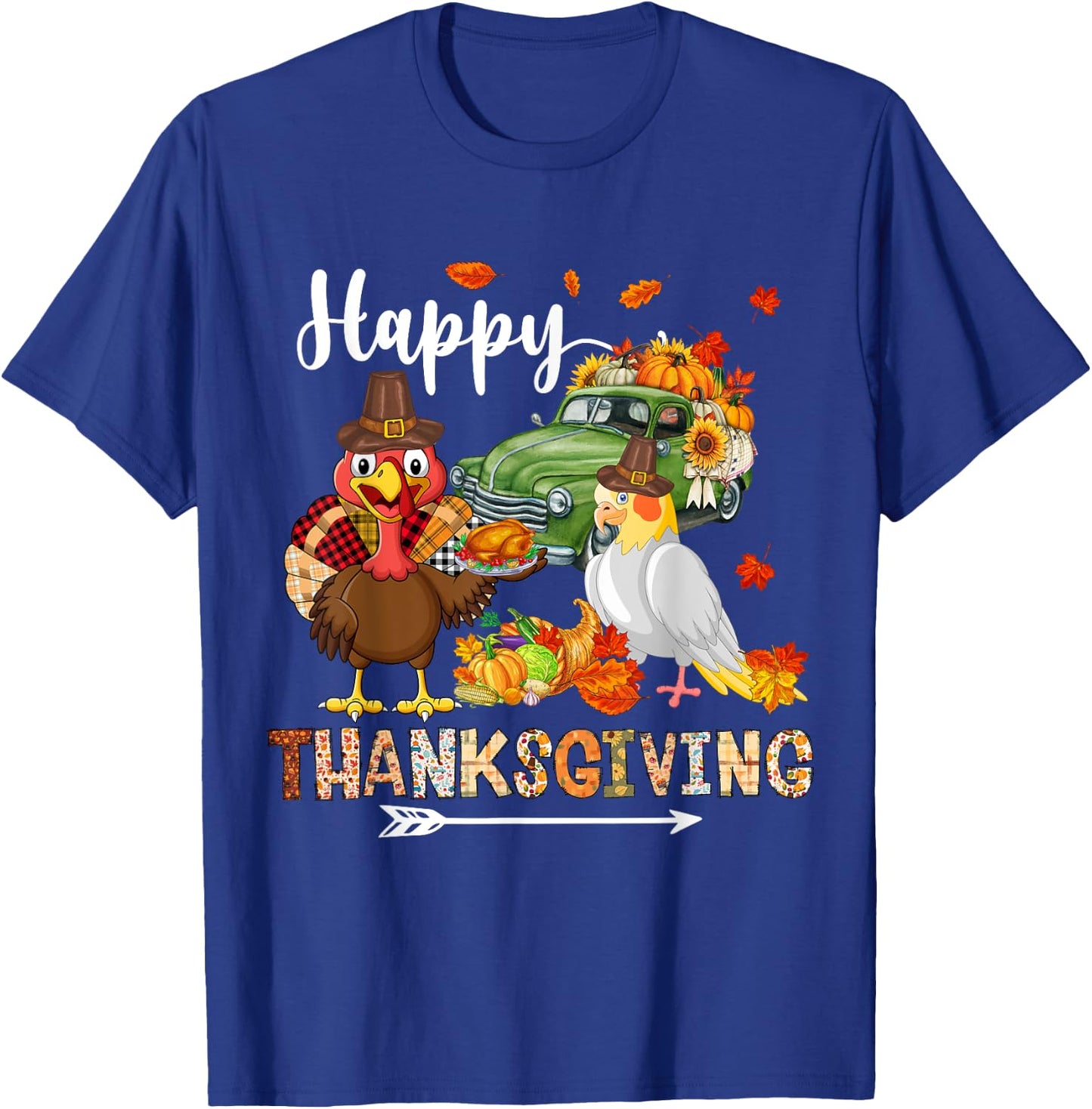 Happy Thanksgiving Cockatiel Turkey Pickup Truck Pumpkins T-Shirt - T-Shirt | Royal