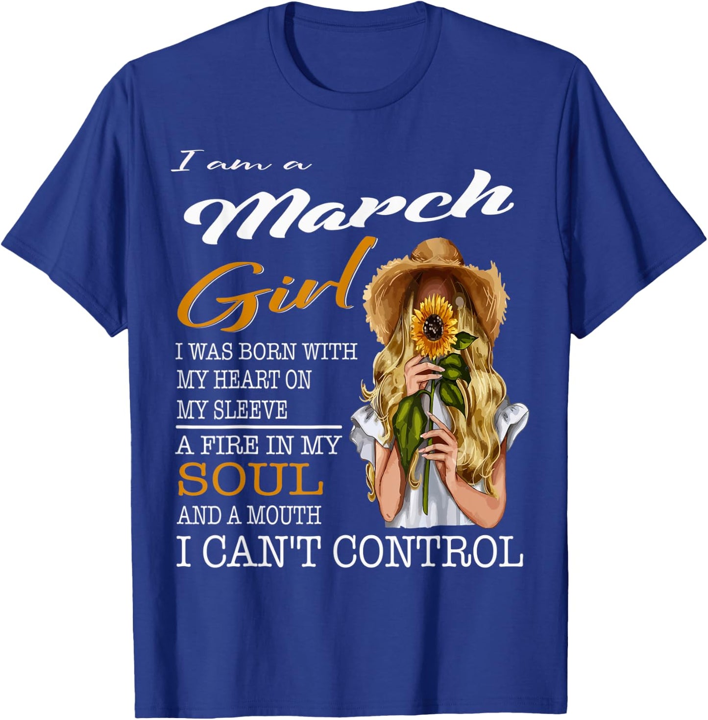 I Am A March Girl I Was Born with My Heart On My Sleeve T-Shirt - T-Shirt | Royal