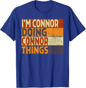 Retro I'm CONNOR Doing CONNOR Things Funny Birthday Joke T-Shirt - T-Shirt | Royal