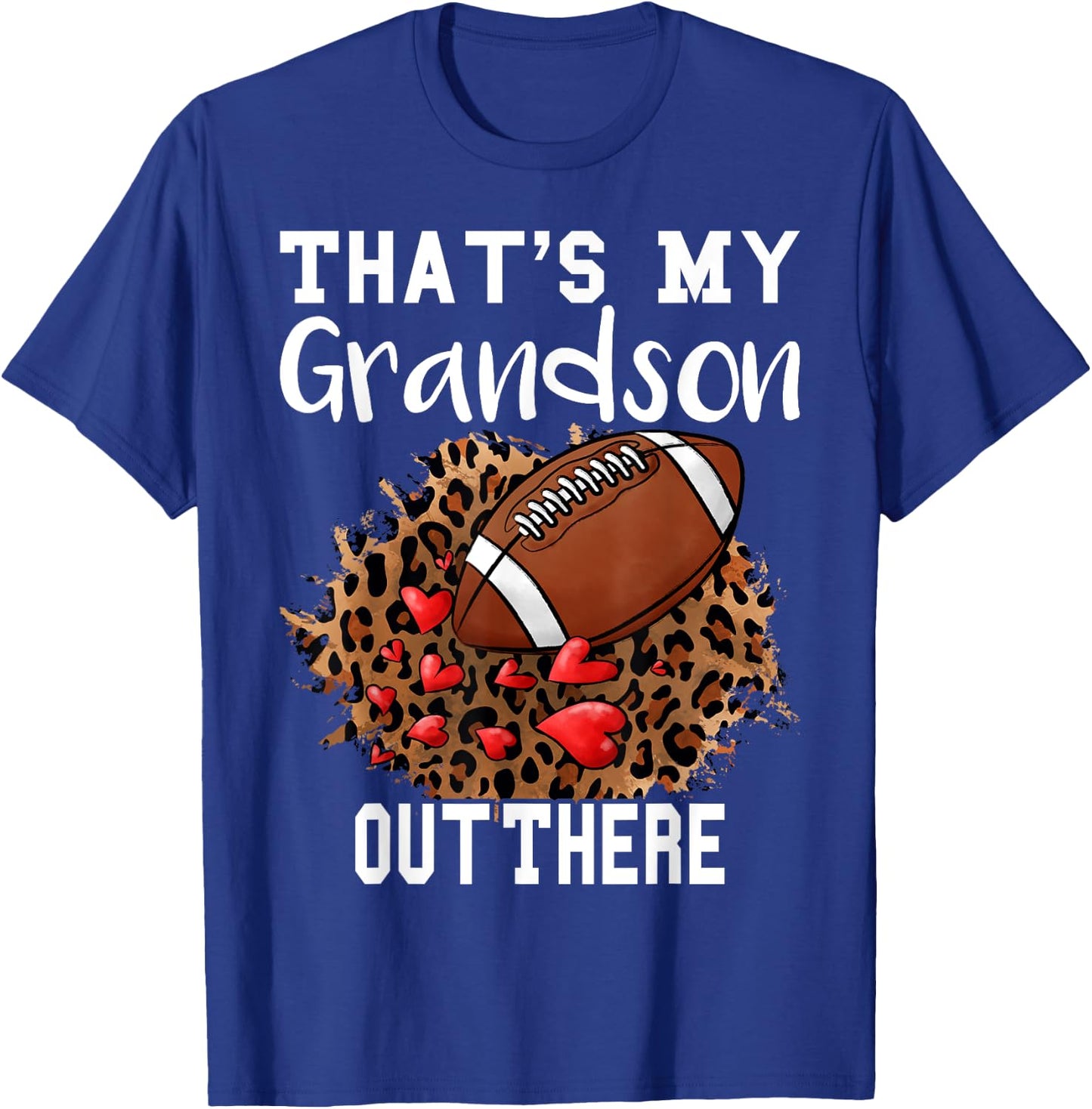 That's My Grandson Out There Football Grandma Leopard Heart T-Shirt - T-Shirt | Royal