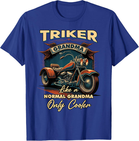 Triker Grandma Like A Normal Grandma Only Cooler Trike T-Shirt - T-Shirt | Royal