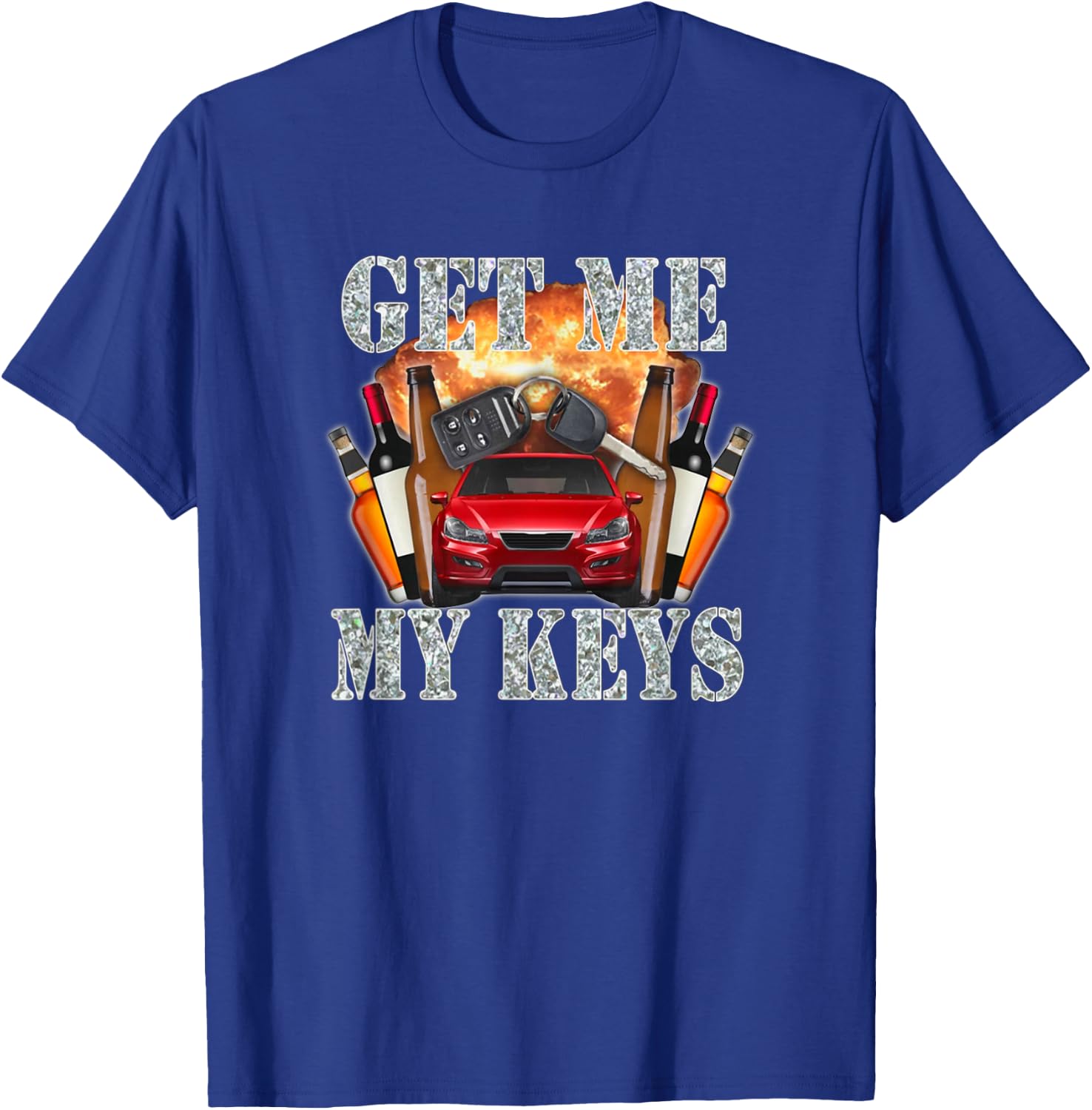 Get Me My Keys T-Shirt - T-Shirt | Royal