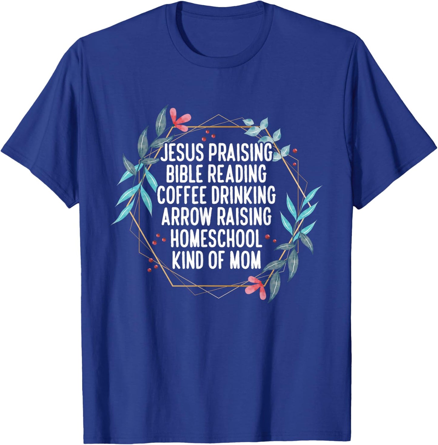 Christian Homeschool Mom T-Shirt - T-Shirt | Royal