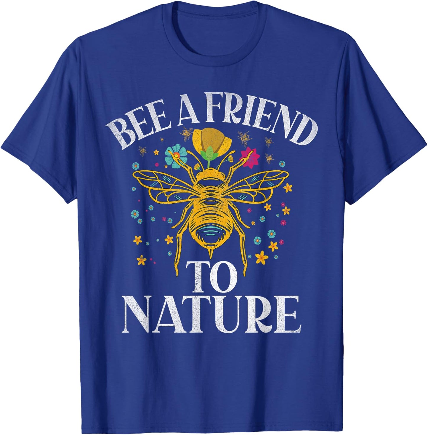 Bee a Friend to Nature Bee T-Shirt - T-Shirt | Royal