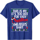 This Is My Ugly Christmas Pajama Funny Christmas Men Women T-Shirt - T-Shirt | Royal