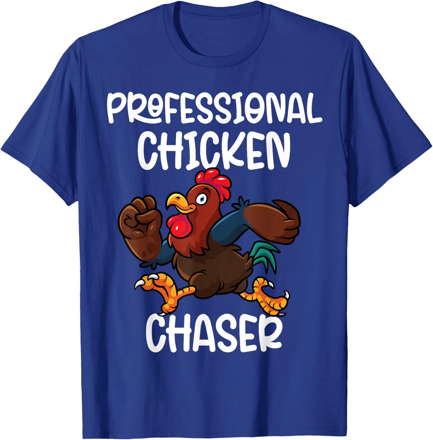 Professional Chicken Chaser Funny Farm Farmer Kids Running T-Shirt - T-Shirt | Royal