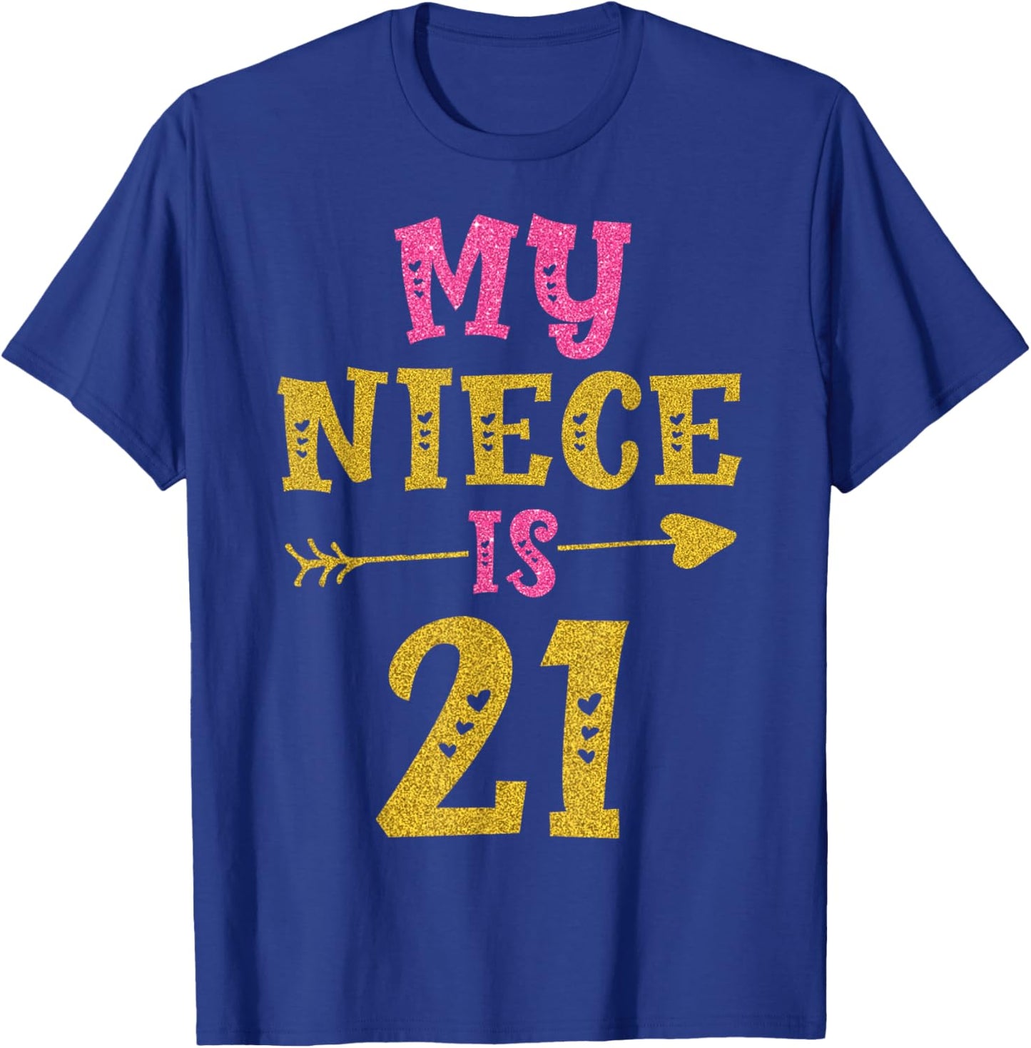 Hearts 21st Bday For Niece From Aunt Uncle T-Shirt - T-Shirt | Royal