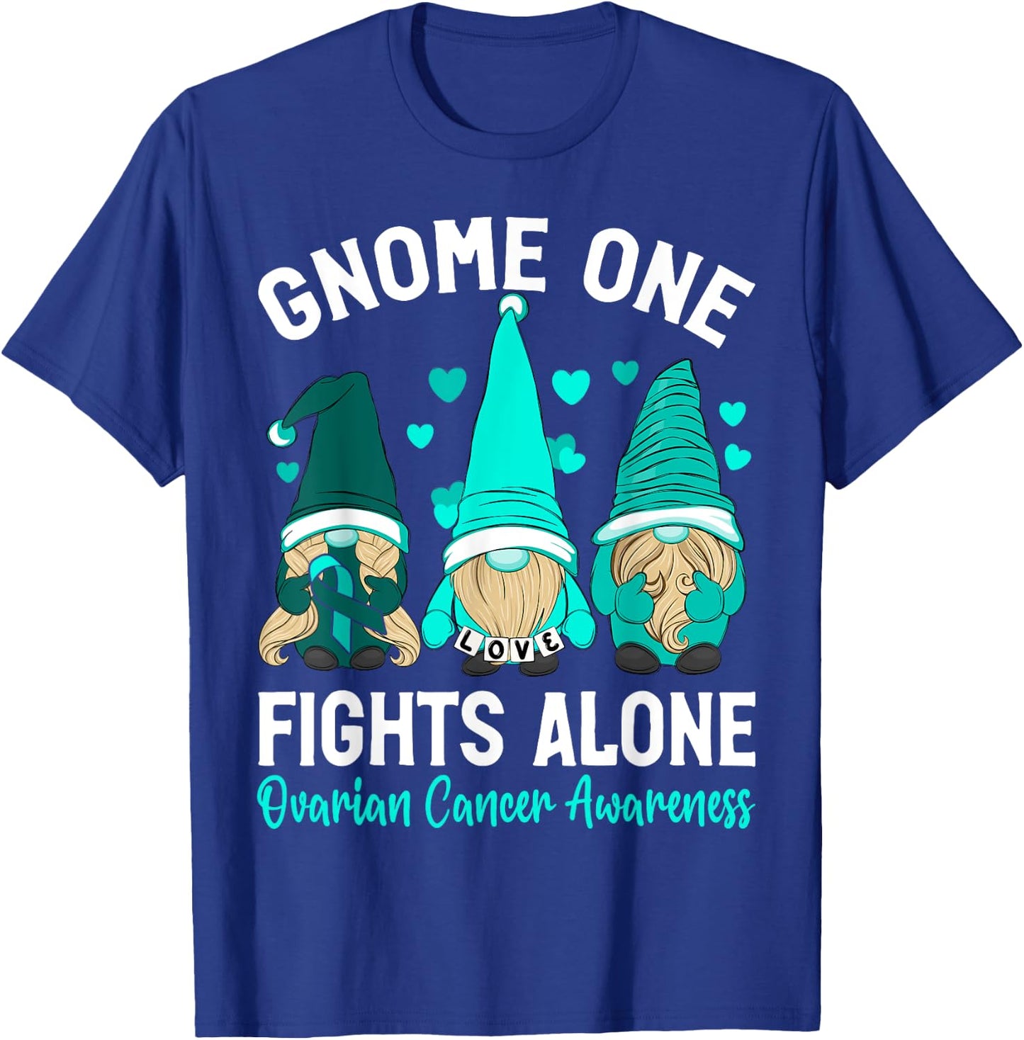 Gnome One Fights Alone Purple Teal Ovarian Awareness T-Shirt - T-Shirt | Royal