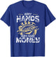 Dirty Hands Make Clean-Money Funny Mechanic Mechanist Repair T-Shirt - T-Shirt | Royal