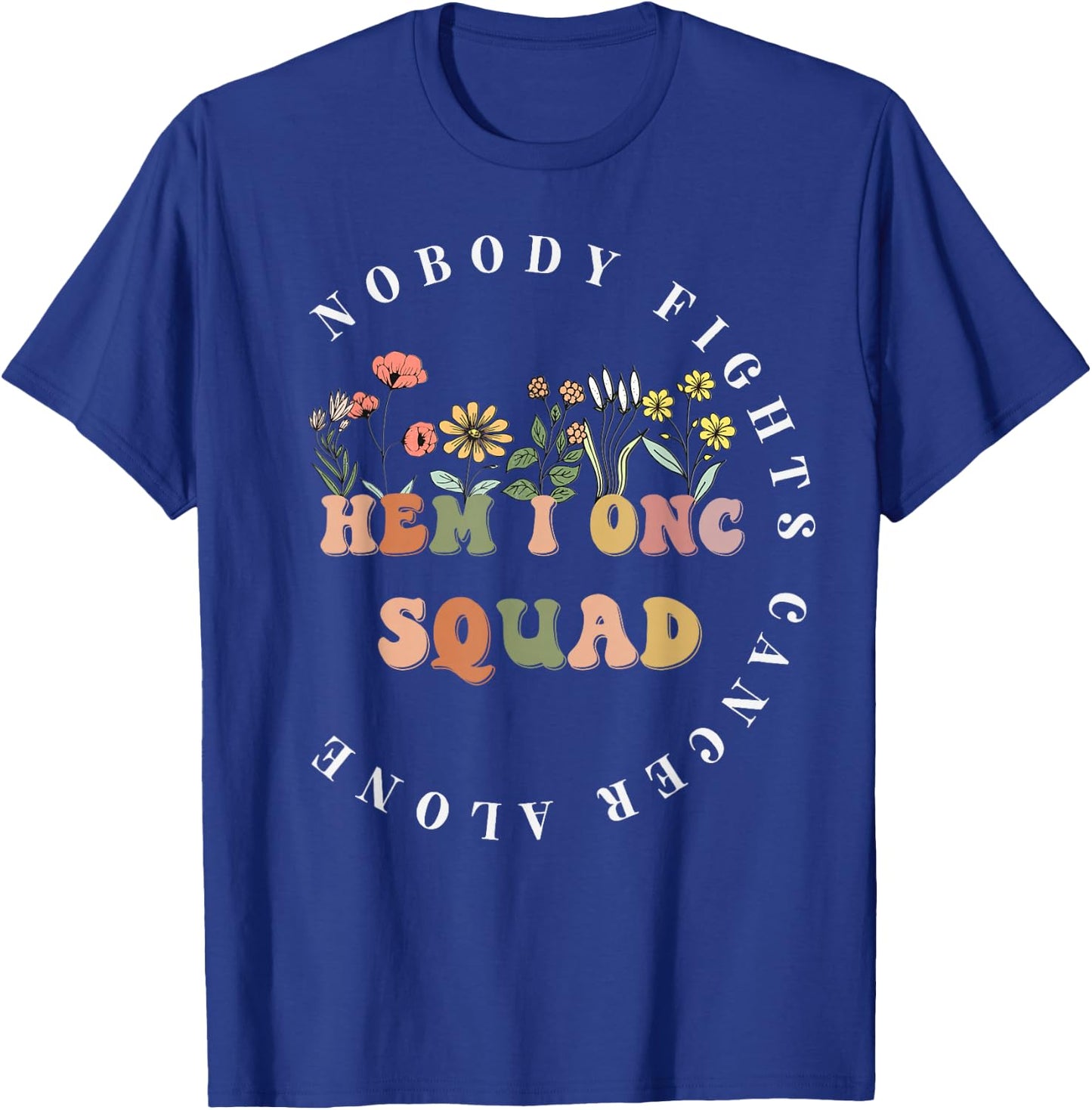Oncology Hematology Nurse Squad Pediatric Hem/Onc Doctor T-Shirt - T-Shirt | Royal