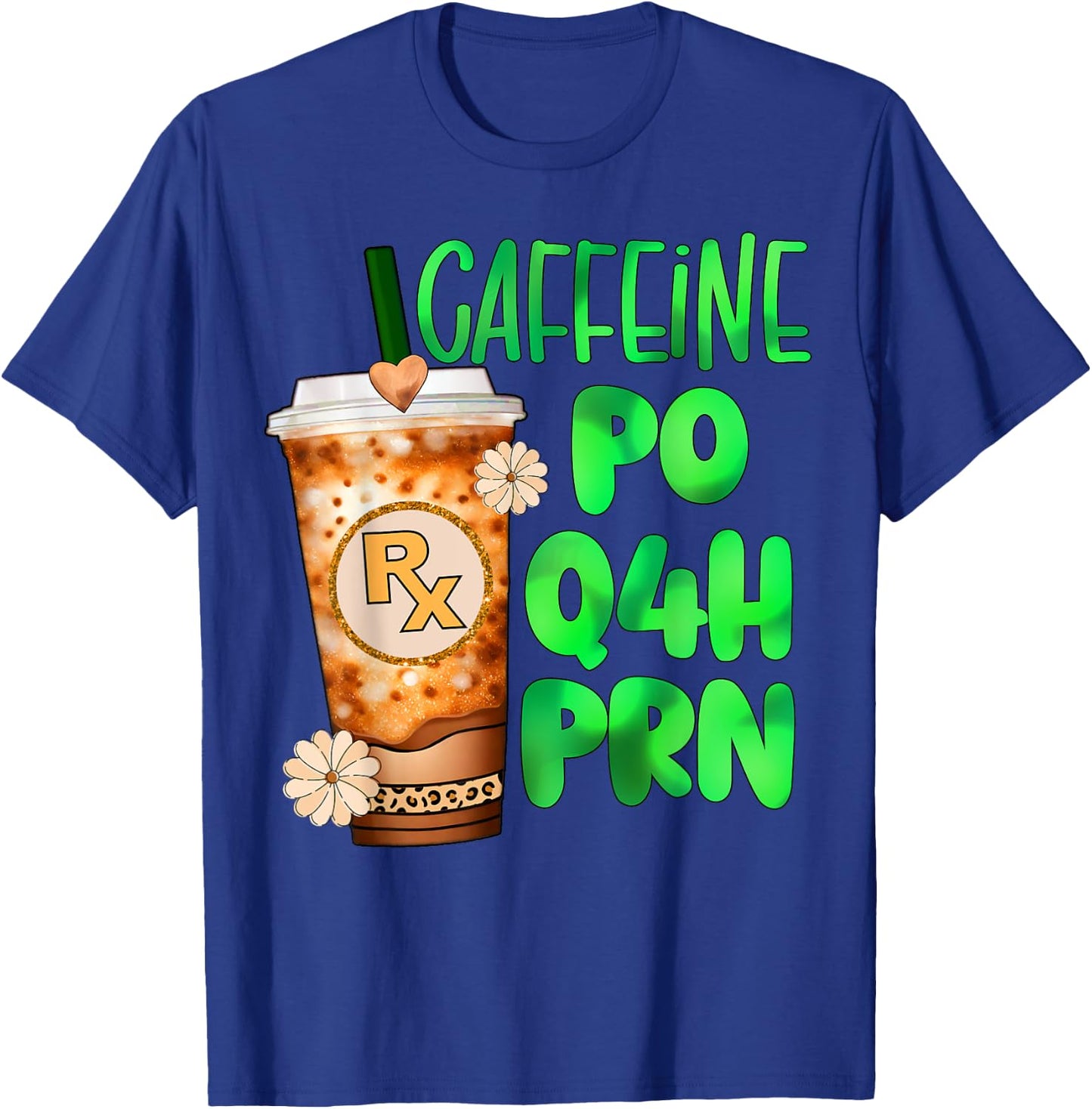 Cute Pharmacy tech pharmacist caffeine nurse rx coffee prn T-Shirt - T-Shirt | Royal