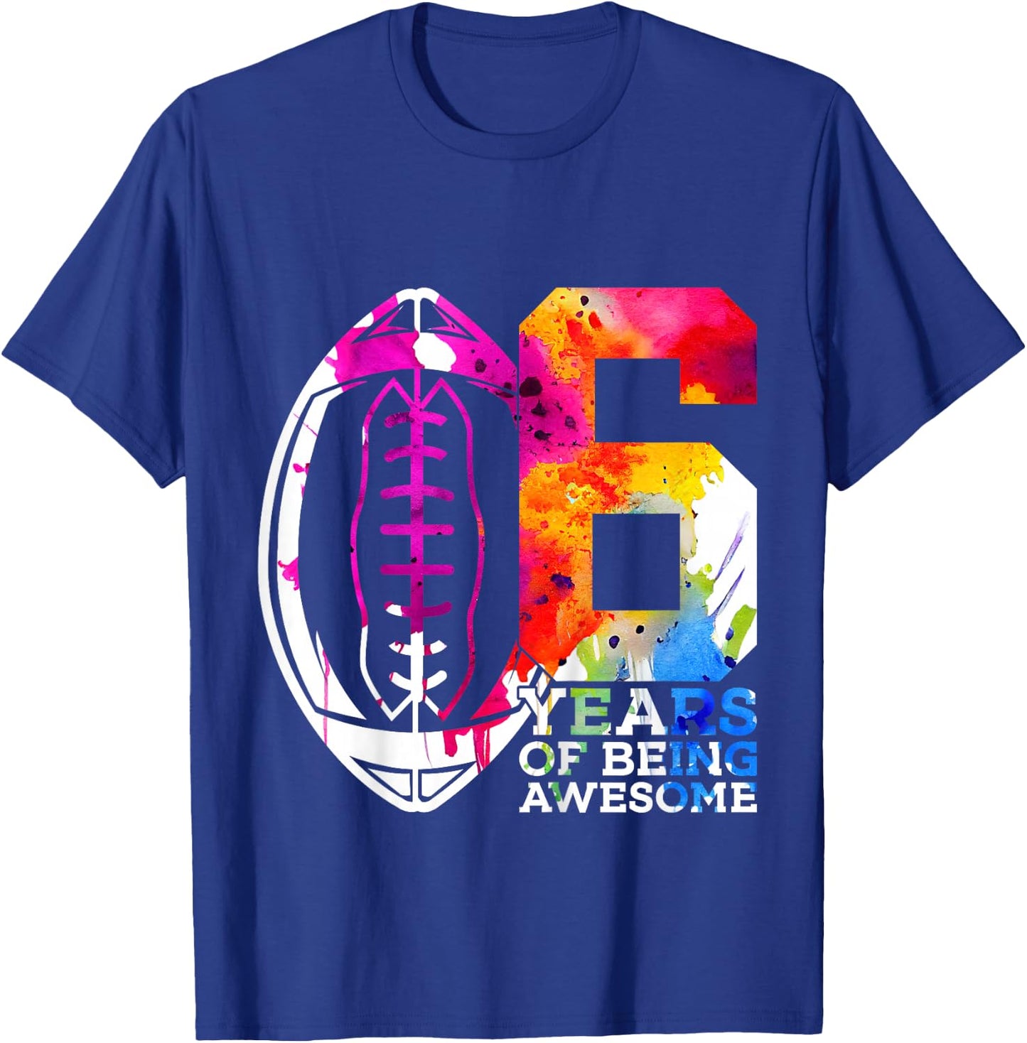 Kids 6 YEARS OF BEING AWESOME FOOTBALL 6TH BIRTHDAY T-Shirt - T-Shirt | Royal