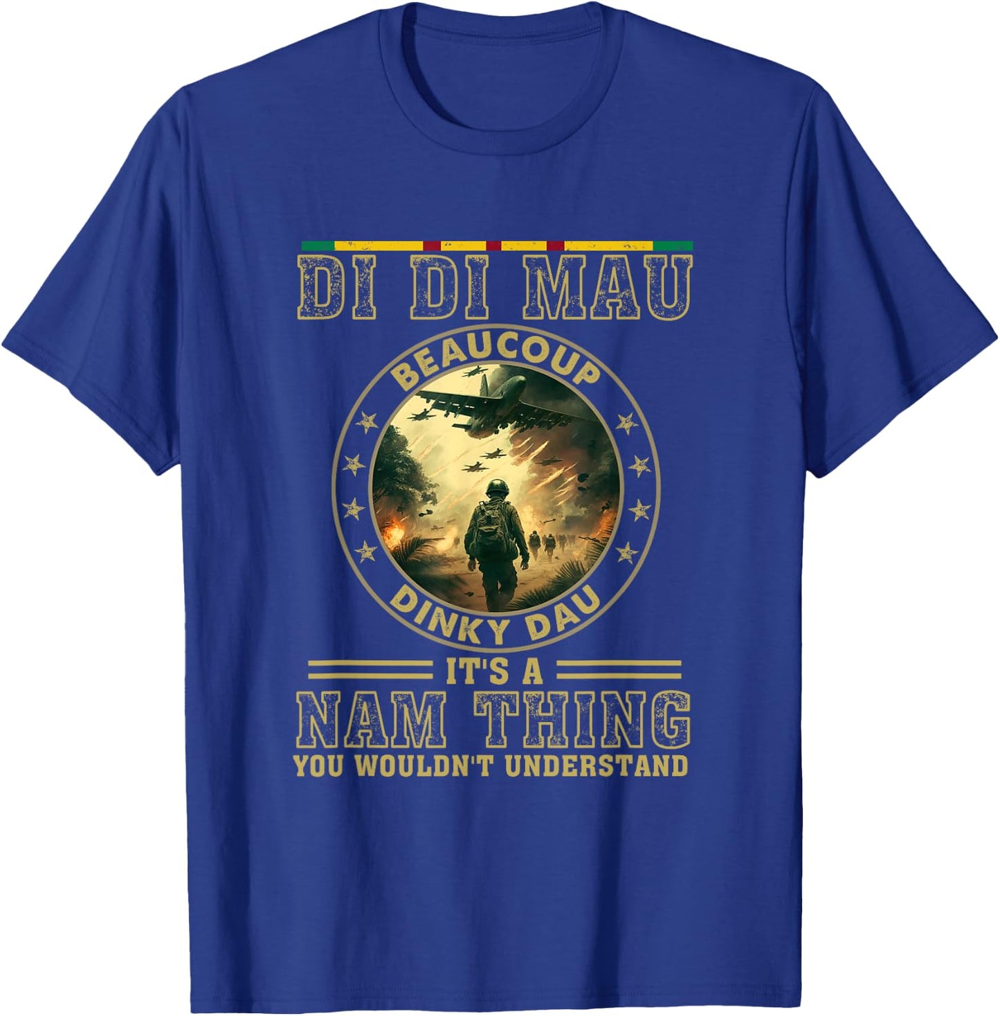 Vietnam Veteran Di Di Mau, Vietnam War Memory, Memorial Day T-Shirt - T-Shirt | Royal