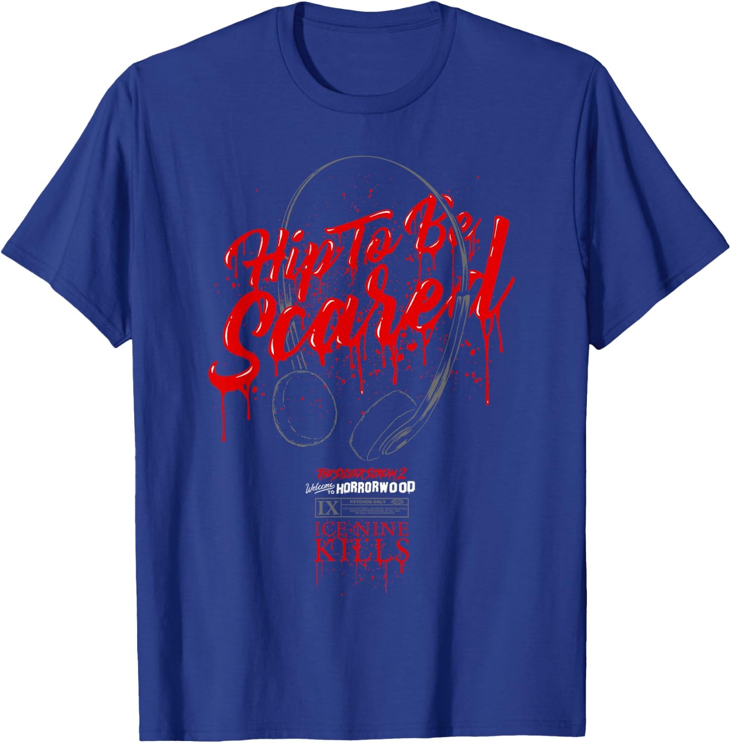 Ice Nine Kills – Hip to Be Scared T-Shirt - T-Shirt | Royal