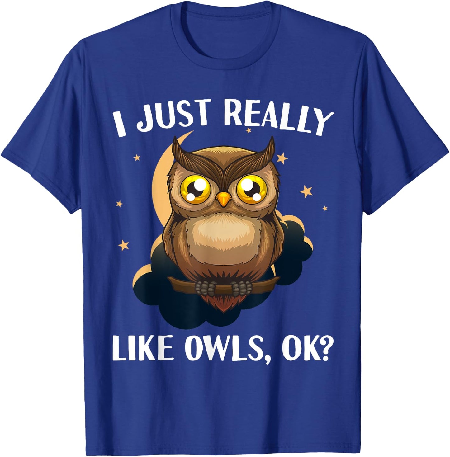 Funny Owl Design Women Cute Owl Nocturnal Bird Lover T-Shirt - T-Shirt | Royal