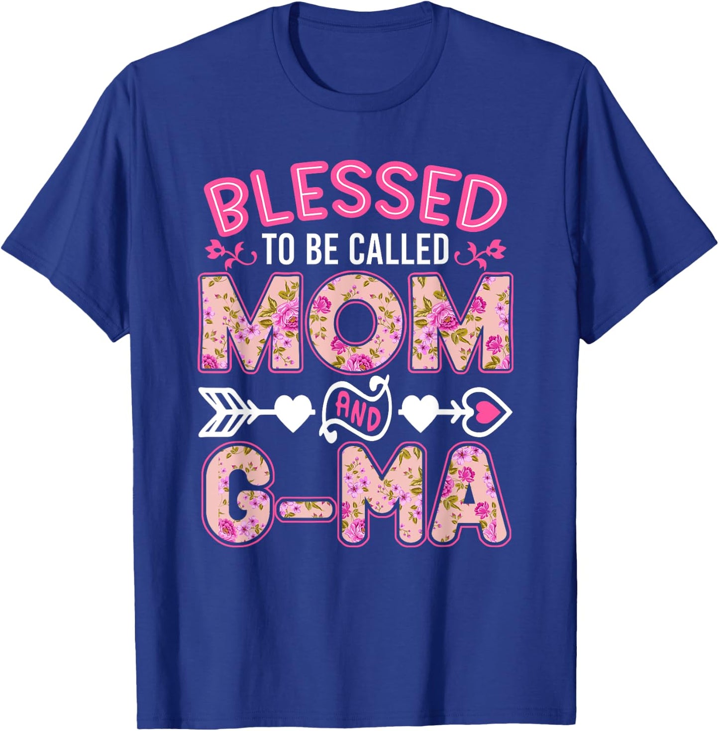 Blessed To Be Called Mom And G-ma Shirt Funny Mother's Day T-Shirt - T-Shirt | Royal