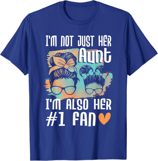 I'm Not Just Her Aunt I'm Also Her #1 Fan - Softball Auntie T-Shirt - T-Shirt | Royal