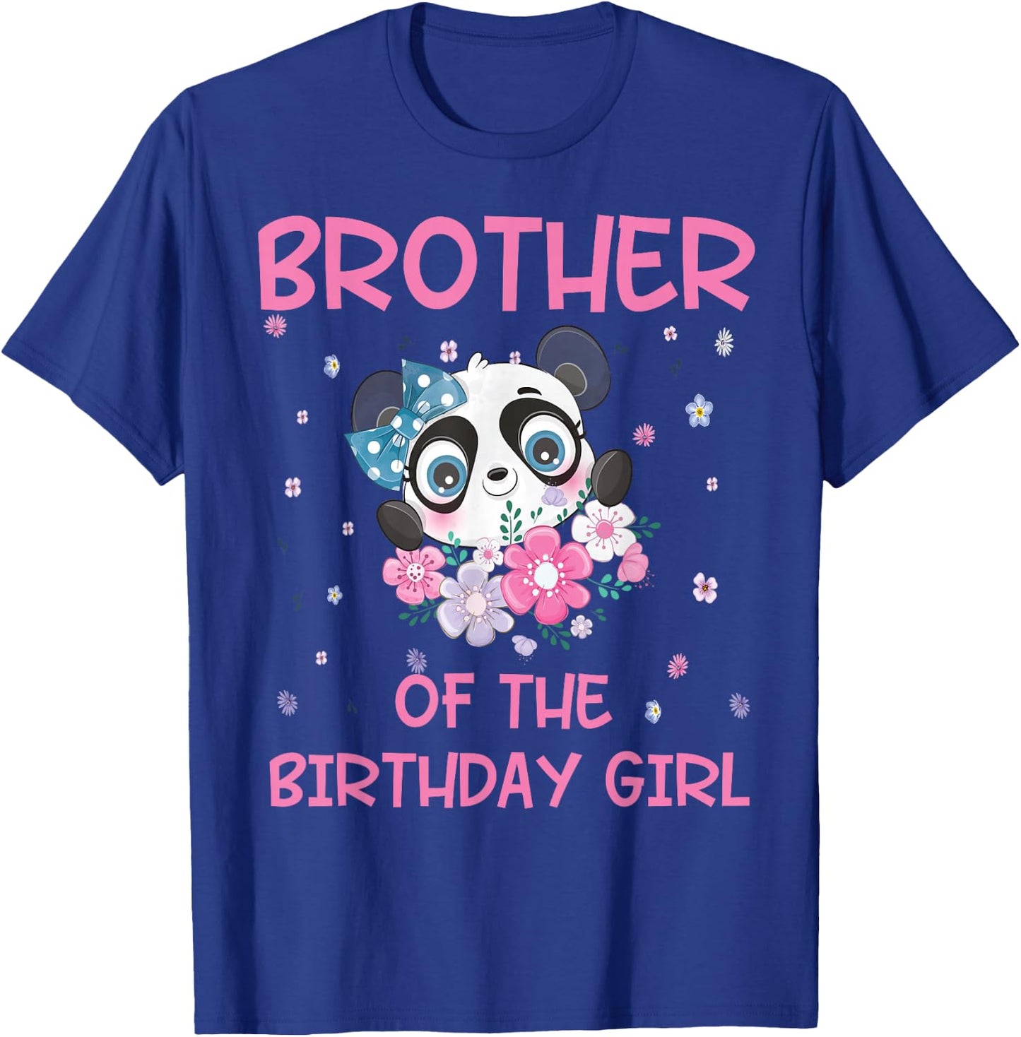 Brother Of The Birthday Girl Panda Bear Party Family T-Shirt - T-Shirt | Royal