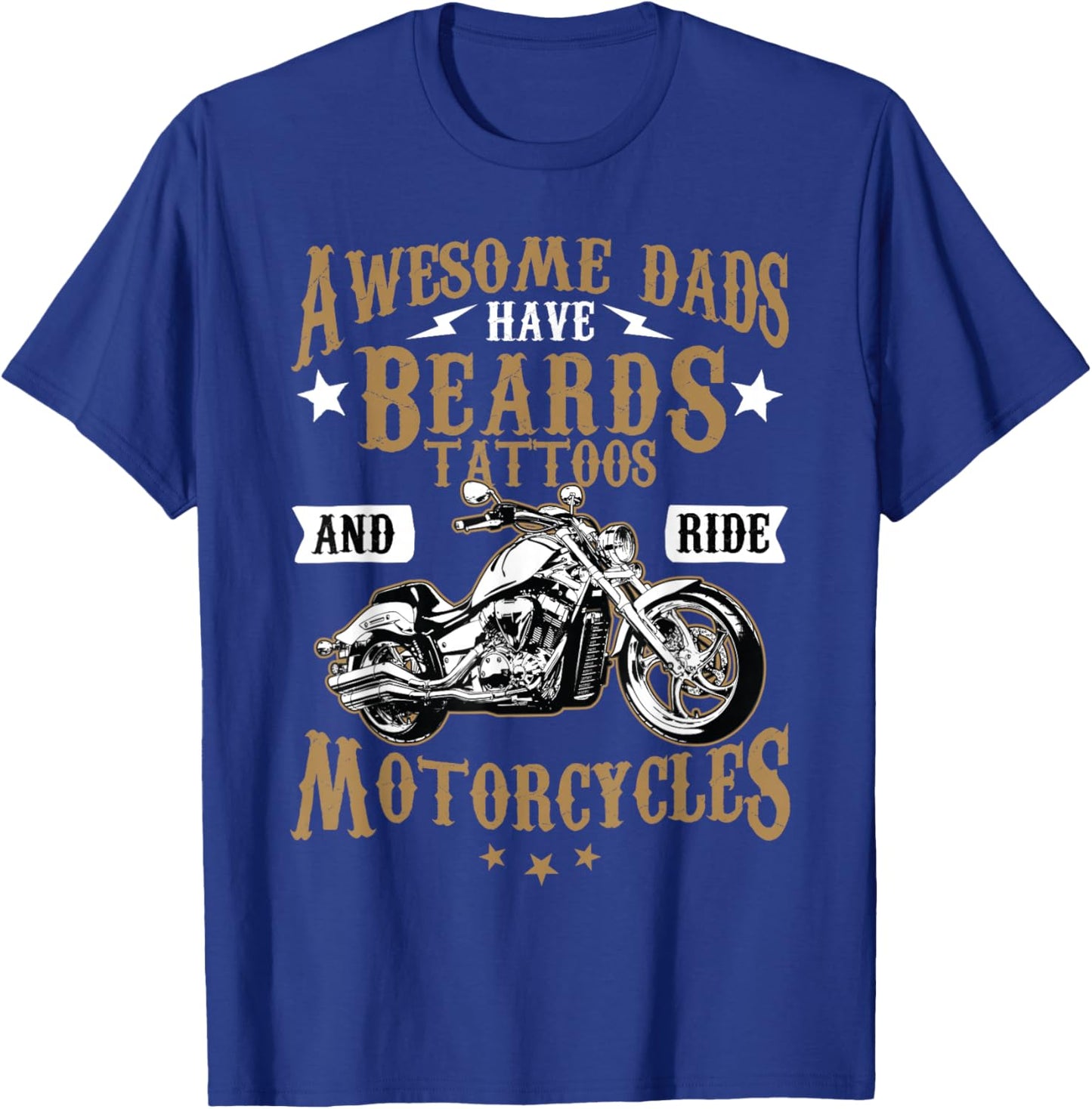 Funny Beard Shirt Awesome Dads Beard Tattoos and Motorcycles T-Shirt - T-Shirt | Royal