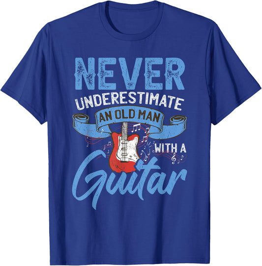 Never Underestimate An Old Man With A Guitar T-Shirt - T-Shirt | Royal