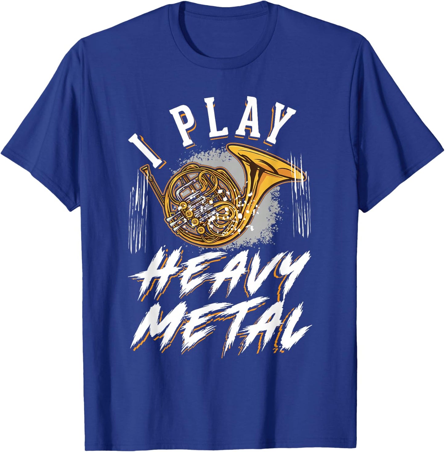 I play Heavy Metal Horn Player French Horn T-Shirt - T-Shirt | Royal