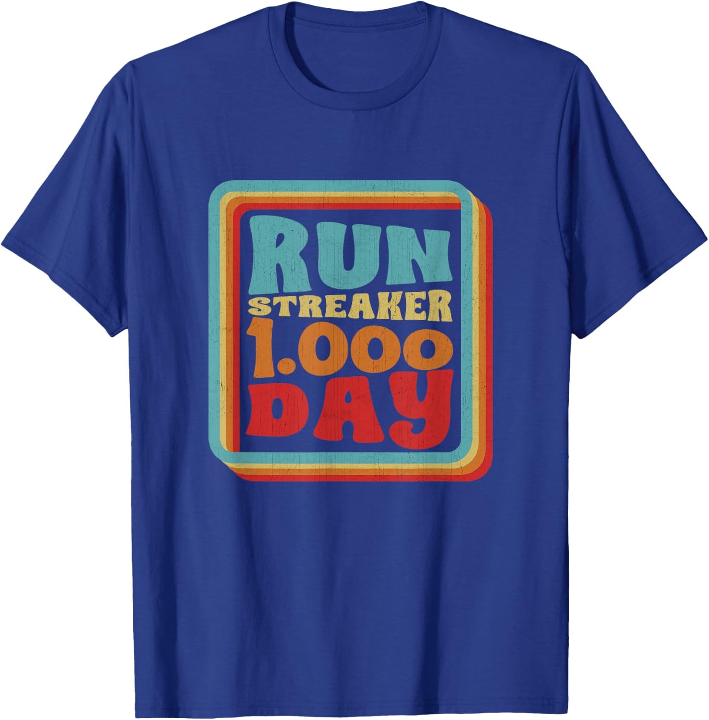 Run Streak Streaker 1000 Days Of Running Comma Day Runner T-Shirt - T-Shirt | Royal
