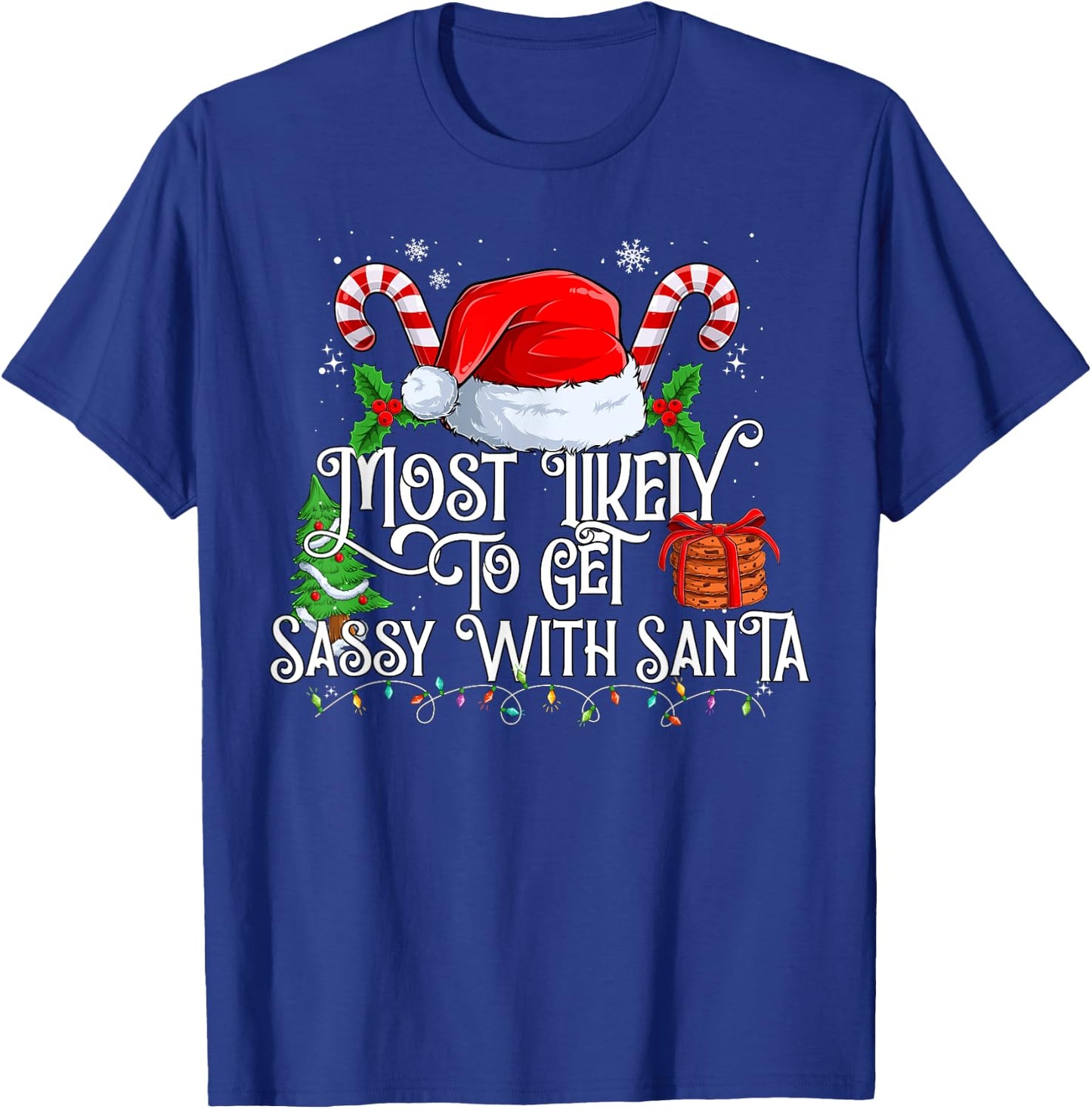 Most Likely to get Sassy with Santa Matching Family T-Shirt - T-Shirt | Royal