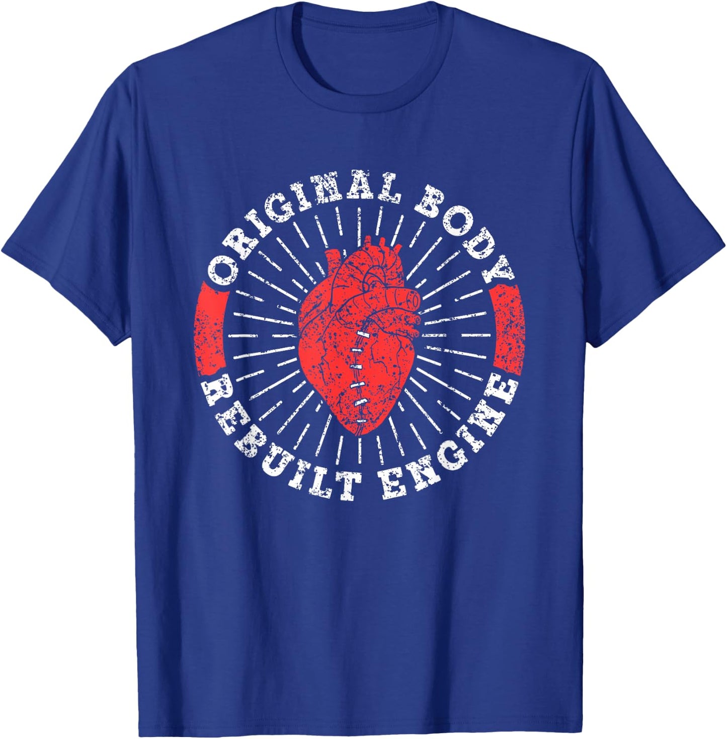 Original Body Refurbished Motor Heart Surgery T-Shirt - T-Shirt | Royal
