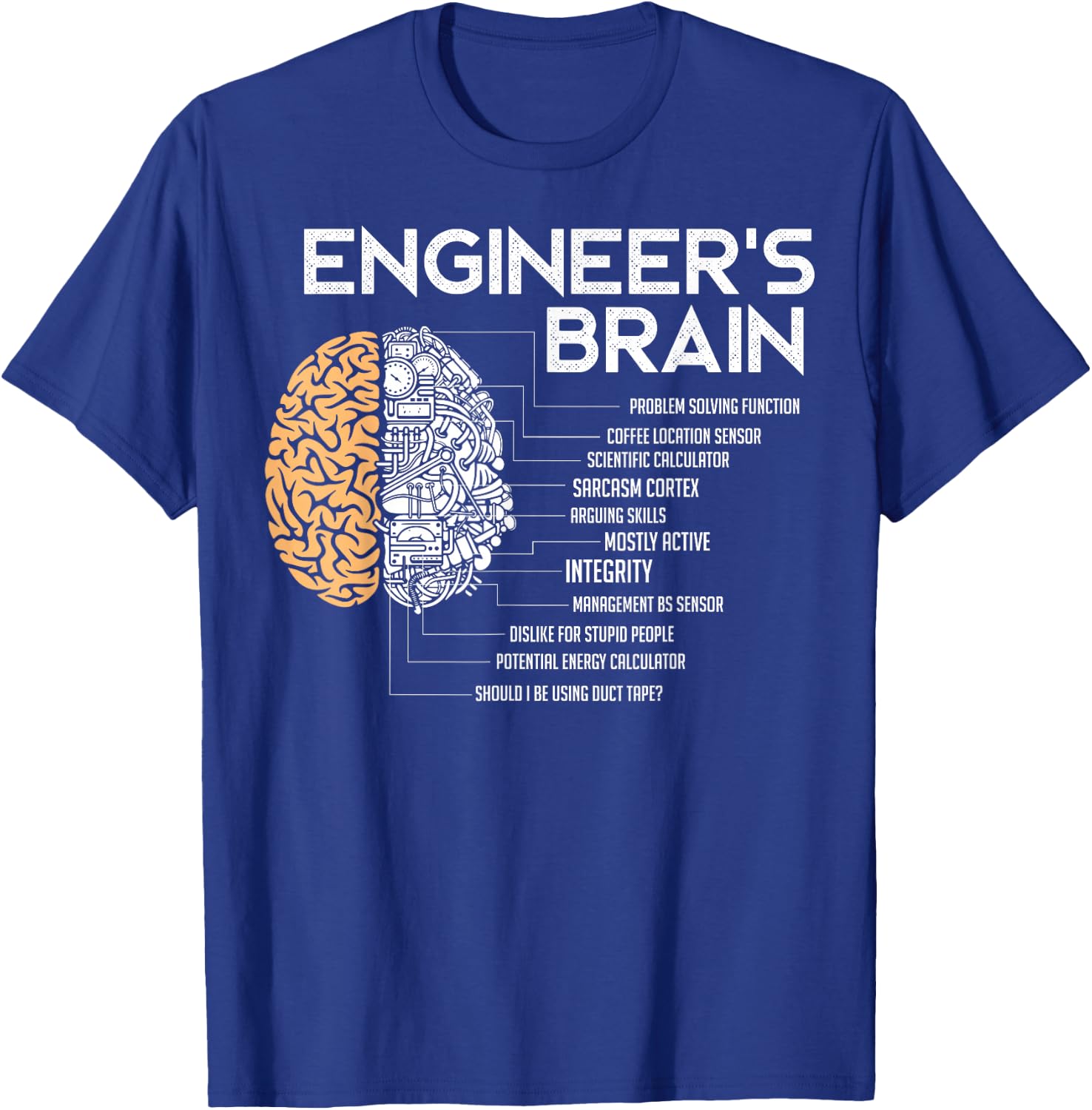 Engineer - Engineers Brain - Funny Engineering T-Shirt - T-Shirt | Royal