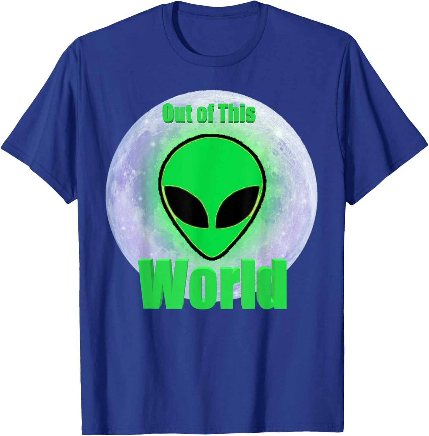 This Alien is out of this World T-Shirt - T-Shirt | Royal