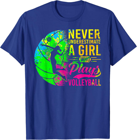 Volleyball Never Underestimate A Girl Who Plays Volleyball T-Shirt - T-Shirt | Royal